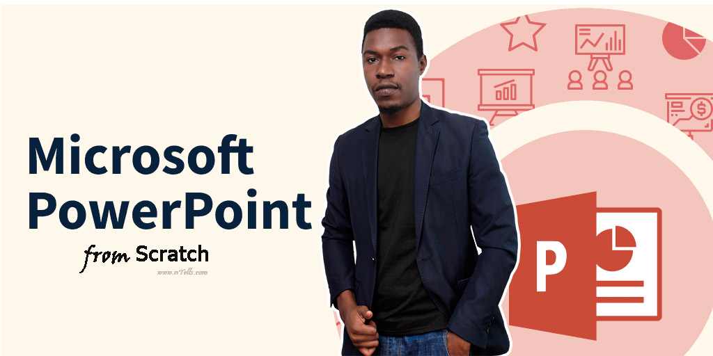 Learn MS PowerPoint from Scratch 